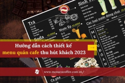 Hướng dẫn cách thiết kế menu quán cafe thu hút khách 2023