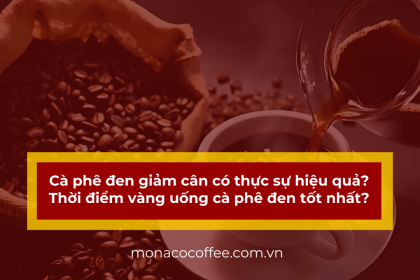Cà phê đen giảm cân có thực sự hiệu quả? Thời điểm vàng uống cà phê đen tốt nhất?