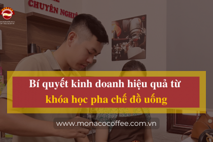 Bí quyết kinh doanh hiệu quả từ khóa học pha chế đồ uống