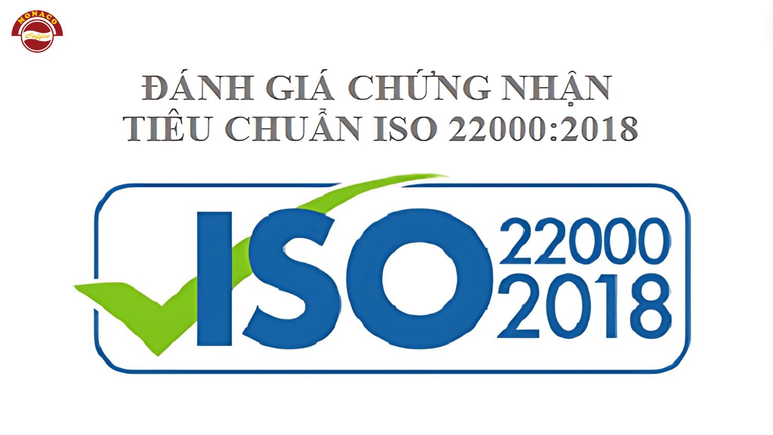 ISO 22000:2018 là tiêu chuẩn quốc tế về Hệ thống Quản lý An toàn Thực phẩm